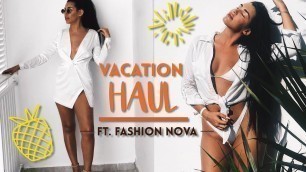 'VACATION HAUL | FASHION NOVA BIKINI REVIEW?!'