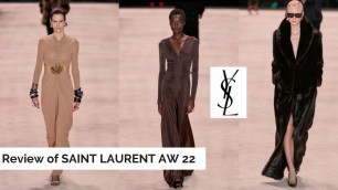 'My honest thoughts on the Saint Laurent\'s 2022 Autumn/Winter Collection. YSL AW22'