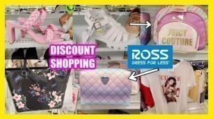 'ROSS FASHION SHOPPING HANDBAGS * SHOES DESIGNER FOR LESS NAME BRAND FOR LESS WOMEN\'S CLOTHING'