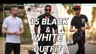 '15 Black & White Outfit Ideas for Men 2022 | Summer Outfit 2022 |  Men fashion 2022'