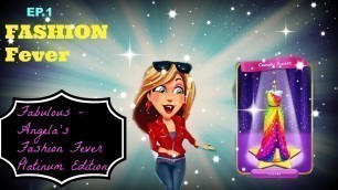 'Fashion Fever Ep 1 | Fabulous - Angela\'s Fashion Fever Platinum Edition'