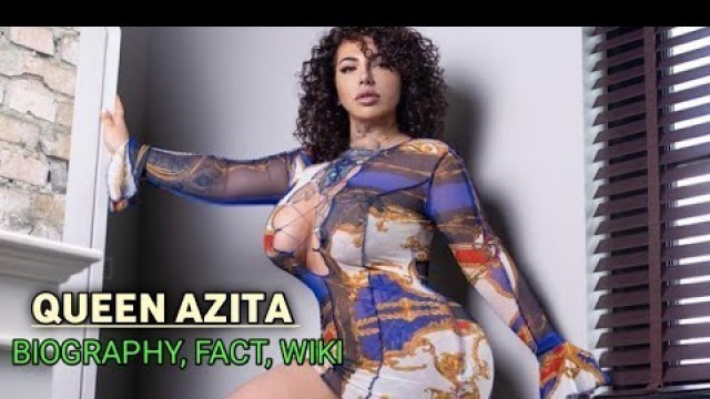 'Complete Details about Queen Azita? Wiki and Biography, Curvy Fashion Nova Model'