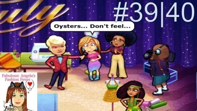 'Fabulous: Angela’s Fashion Fever - Level 39 & 40 “Feeling Better?\" (Full Walkthrough)'