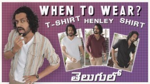 'Ultimate Guide To T-Shirts, Shirts And Henleys For Telugu Guys | Mens Fashion Basics | Aye jude!'