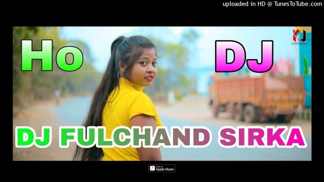 'NEW Ho MUNDA DJ SONG 2022 | HATU KUDI TANAM FASHION MODEL GE| DJ FULCHAND SIRKA'