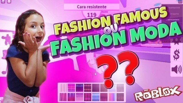 'ROBLOX - Fashion Famous ou Fashion Moda ??'