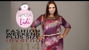 'La Moda Lidi - Desfile Fashion Weekend Plus Size INVERNO 2014 - 9ª Edição'