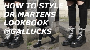 'How To Style Dr.Martens -  Mens Fashion Lookbook | Gallucks'