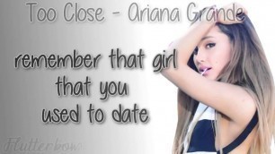 'Ariana Grande - Too Close Lyrics Video HD Lyrics On Screen'