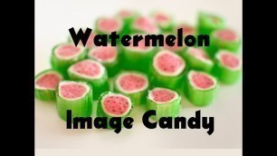 '#39 The making of Victorian Watermelon Image Candy at Lofty Pursuits'