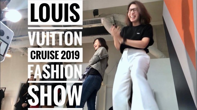 'LOUIS VUITTON CRUISE 2019 FASHION SHOW | HONG KONG VLOG 204'