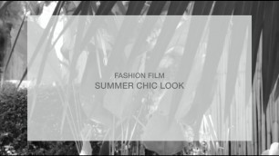 'SUMMER CHIC - Fashion Film | Joelee Quinn'