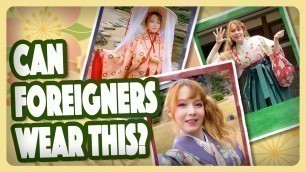 'Can Foreigners Wear Kimono in Japan?'