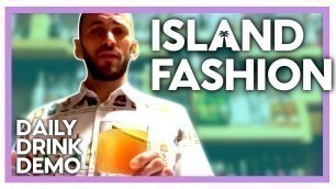 'Island Fashion | A TROPICAL RIFF on the OLD-FASHIONED cocktail | DRINK DEMO'