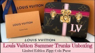 'Louis Vuitton Zippy Coin Purse Unboxing | Summer Trunks 2018 Limited Edition'