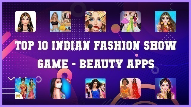 'Top 10 Indian Fashion Show Game Android Apps'