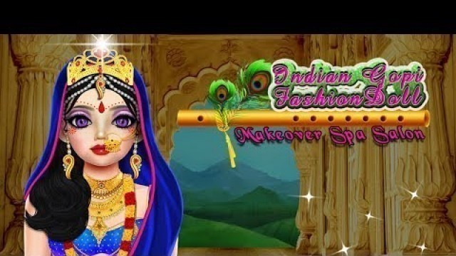 'Indian Gopi Fashion Doll Makeover Spa Salon - Indian Radha Fashion Salon || Makeup & Dress-up Game'