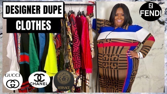 'Designer Dupe Clothes|Guuci|Chanel|Versace|Fendi|Louis Vuitton|Burberry|Fashion Nova|Plus Size Haul'