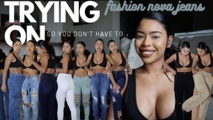 'TRYING ON FASHION NOVA JEANS SO YOU DON\'T HAVE TO!'