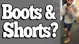 'How To Wear Boots With Shorts (Stylish Men\'s Spring/Summer Outfit)'