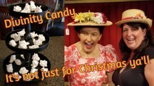 'Old Fashioned Divinity Candy - It\'s not just for Christmas!'