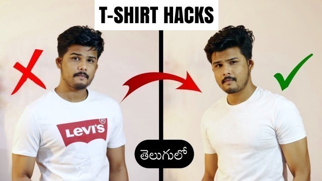 '7 Simple T-SHIRT HACKS That Will Make You 2x Attractive | Mens Fashion In Telugu | The Fashion Verge'