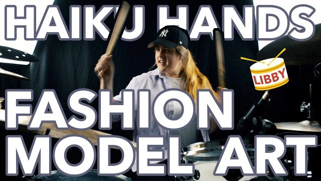 'Haiku Hands ft. Sofi Tukker - Fashion Model Art | Libby Scott Drum Cover'