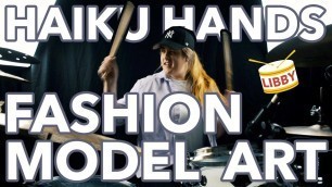 'Haiku Hands ft. Sofi Tukker - Fashion Model Art | Libby Scott Drum Cover'