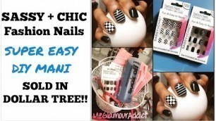 'Dollar Tree | SASSY + CHIC Fashion Nails | FABULOUS DIY Mani WITHOUT Breaking Bank!'