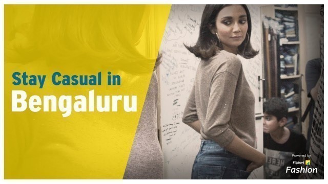 'Bengaluru\'s Casual Style | India ka Fashion Capital | Episode 5'