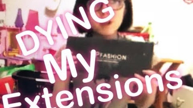 'Re-dying My VP Fashion Hair Extensions'