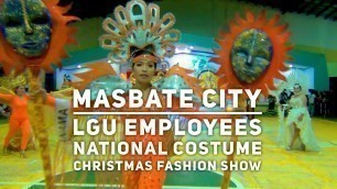 'Masbate City LGU Employees Christmas Fashion Show Parade of National Costumes'