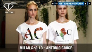 'Milan Fashion Week Spring/Summer 2019 - Antonio Croce | FashionTV | FTV'