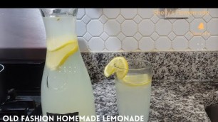 'Old Fashion Homemade Lemonade'