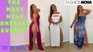 'THE MOST WILD DRESSES EVER | TRY ON HAUL| FASHION NOVA'