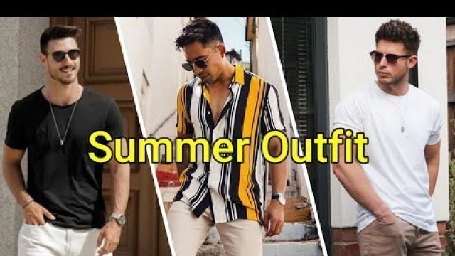 'Top 15 summer Outfit Ideas for Men 2022 | Summer Outfits 2022 | Men fashion 2022'