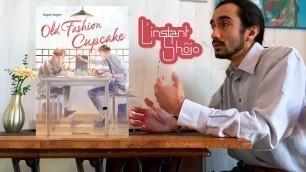 'Présentation de Old Fashion Cupcake #InstantShôjo'