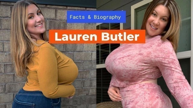 'Lauren Butler Instagram Star | Plus Size Fashion Nova & Biography and Lifestyle'