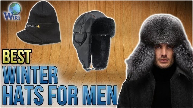 '10 Best Winter Hats For Men 2018'