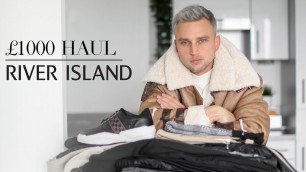 'HUGE River Island Try On Haul | Mens Fashion'