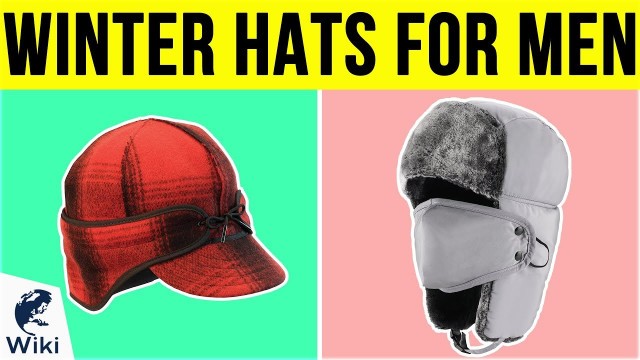 '10 Best Winter Hats For Men 2019'