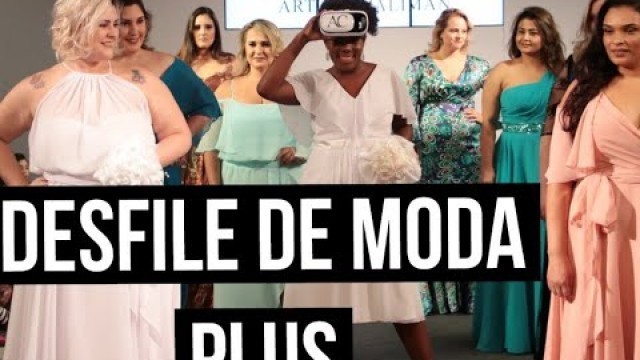 'Fashion Weekend Plus Size Verão 2020 - Backstage desfile plus size Arthur Caliman'