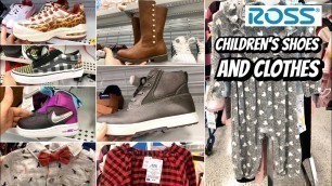 'ROSS DRESS FOR LESS SHOP WITH ME CHILDREN\'S SHOES & CLOTHES'