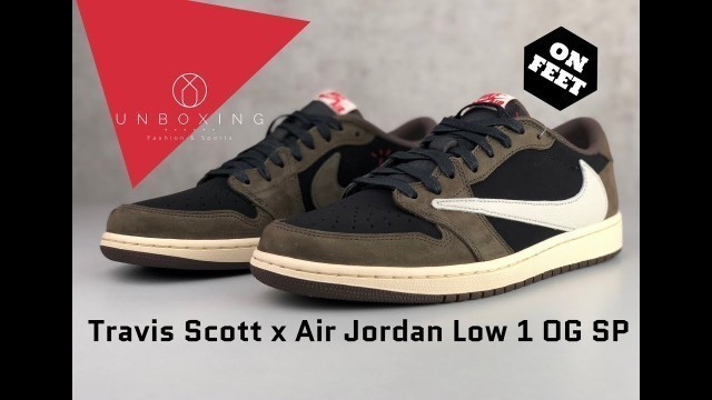 'Travis Scott x Air Jordan 1 Low OG SP ‘Cactus Jack’ | UNBOXING & ON FEET [3 STYLES] | fashion shoes'
