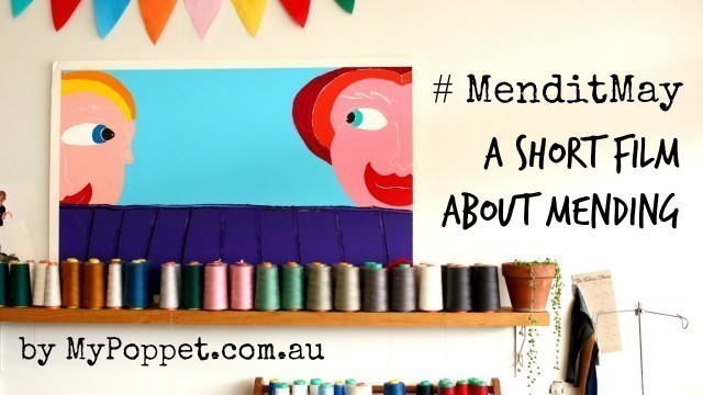 'A short film about Mending: Paul & Paula Kids Clothing Designer talks about #MenditMay'