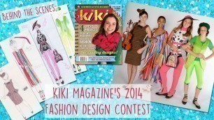 'Kiki Magazine\'s 2014 Fashion Design Contest: Behind the Scenes'