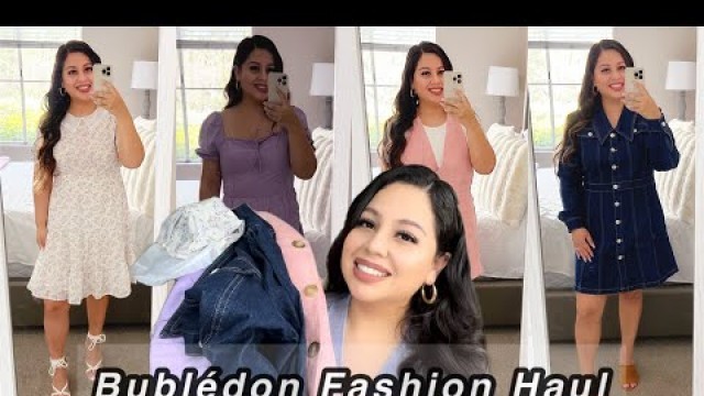 'Bublédon Fashion Haul | Summer Try On | Affordable Chic Fashion!!'