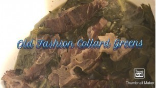 'Old Fashion Collard Greens|Granny Cook-Good'