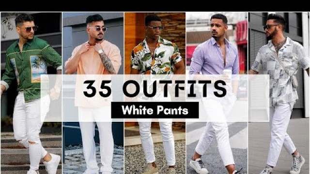 '35 White Pants Outfit Ideas for Summer | Men\'s Fashion | Summer 2022'