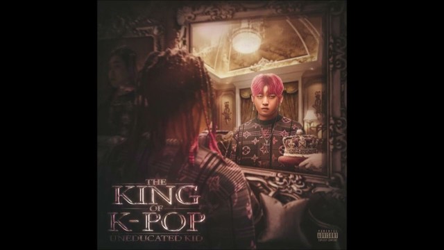 'UNEDUCATED KID - Fashion Killa [THE KING OF K-POP]'